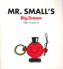 Mr. Small's big dream