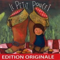 Le petit Poucet - Edition originale – Une histoire à écouter