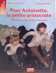 Pour Antoinette, la petite aristocrate