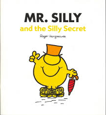 Mr. Silly and the silly secret