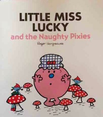 Little Miss Lucky and the Naughty Pixies
