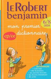 Le Robert Benjamin - Mon premier dictionnaire
